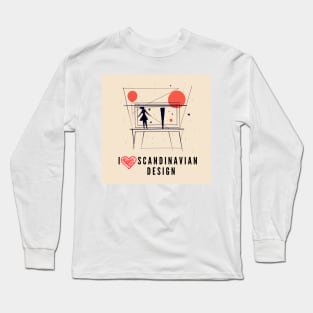 I love Scandinavian design Long Sleeve T-Shirt